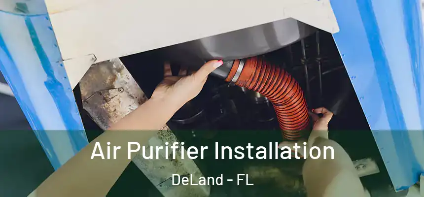 Air Purifier Installation DeLand - FL