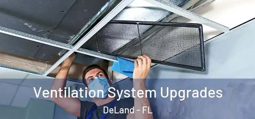 Ventilation System Upgrades DeLand - FL